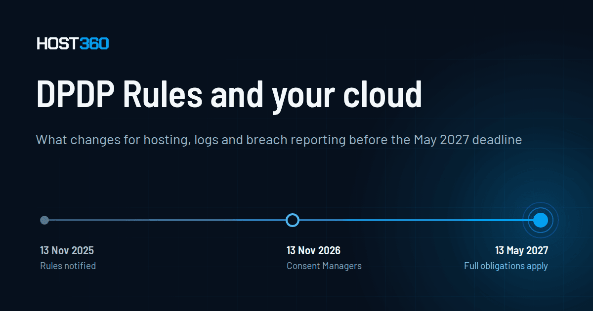DPDP Rules and Your Cloud: What Changes on 13 November 2026 and 13 May 2027